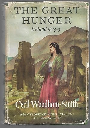 The Great Hunger by Cecil Woodham-Smith The Great Hunger by Cecil Woodham-Smith