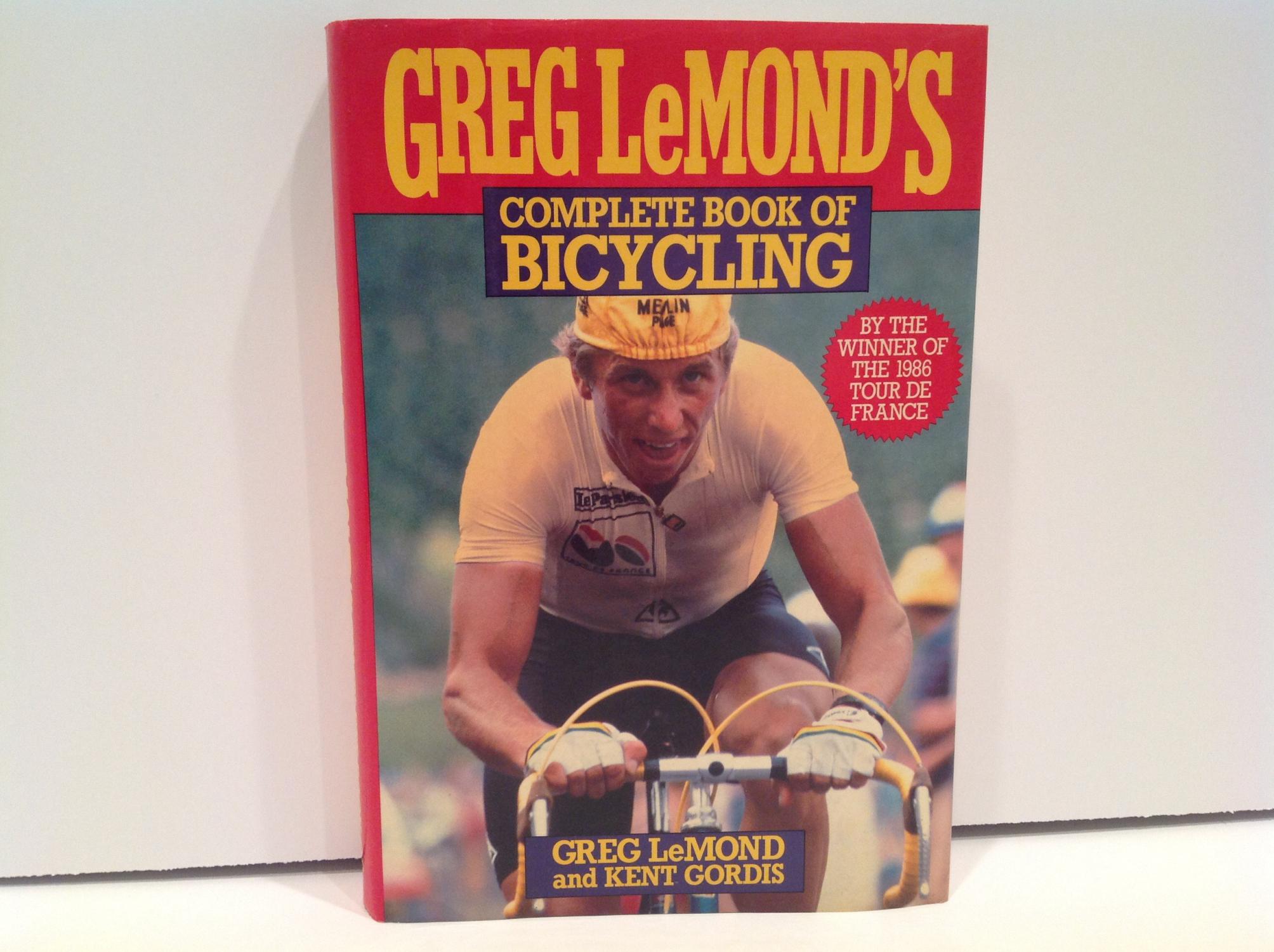 Greg Lemonds Complete Book Of Bicycling