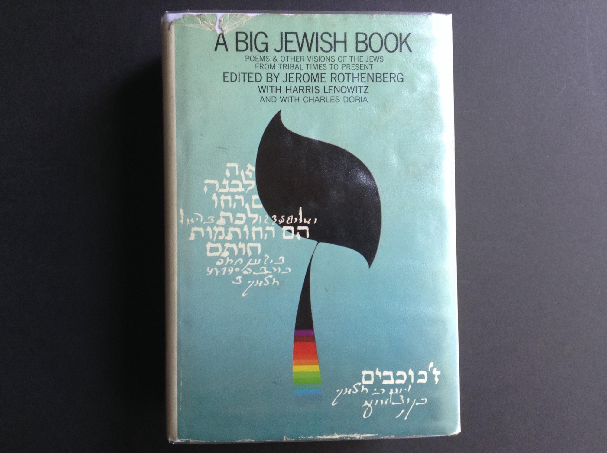 A Big Jewish book: Poems & other visions of the Jews from tribal times to present