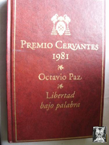 LIBERTAD BAJO PALABRA - PAZ, Octavio