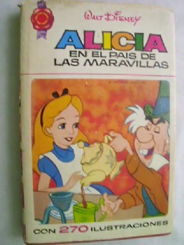 ALICIA EN EL PAÍS DE LAS MARAVILLAS - CARROLL Lewis (adaptado)