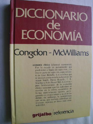 DICCIONARIO DE ECONOMÍA - CONGDON, Tim y McWILLIAMS, Douglas