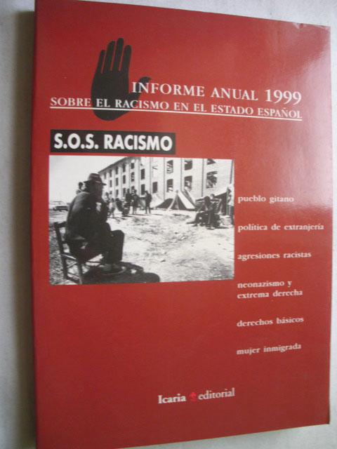 INFORMA ANUAL 1999 SOBRE EL RACISMO EN EL ESTADO ESPAÑOL - SOS RACISMO