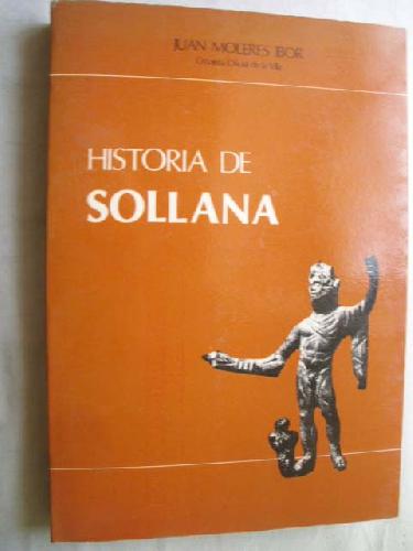 HISTORIA DE SOLLANA - MOLERES IBOR, Juan