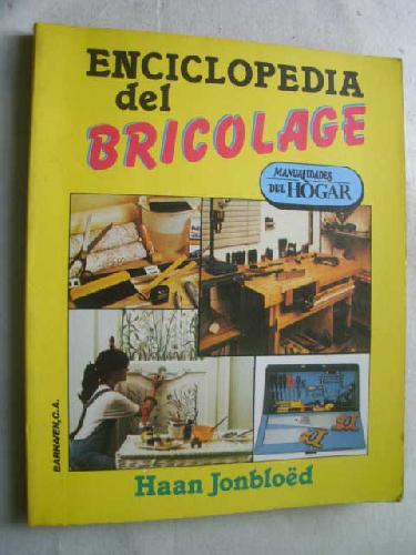 ENCICLOPEDIA DEL BRICOLAGE - JONBLOËD, Haan