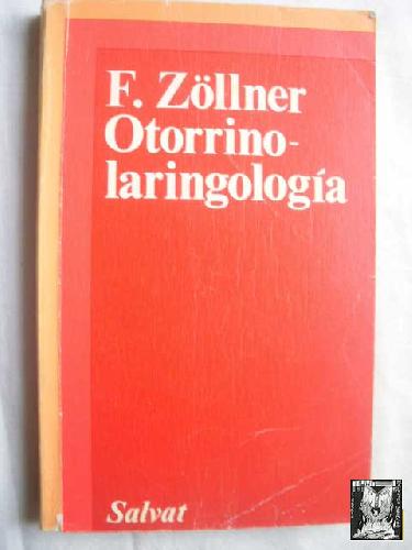 OTORRINOLARINGOLOGÍA - ZÖLLNER, F