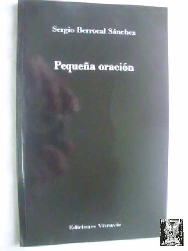 PEQUEÑA ORACIÓN - BERROCAL SÁNCHEZ, Sergio