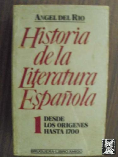 Historia de la literatura española. Tomo 1: Desde los orígenes hasta 1700.