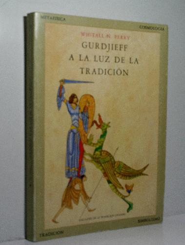 GURDJIEFF A LA LUZ DE LA TRADICIÓN - PERRY Whitall N.