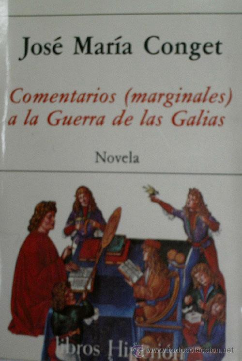 COMENTARIOS(MARGINALES) A LA GUERRA DE LAS GALIAS - CONGET José María