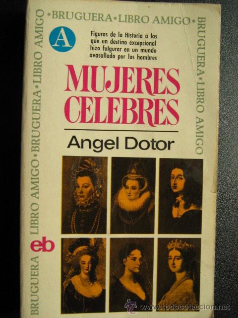 MUJERES CÉLEBRES - DOTOR, Ángel