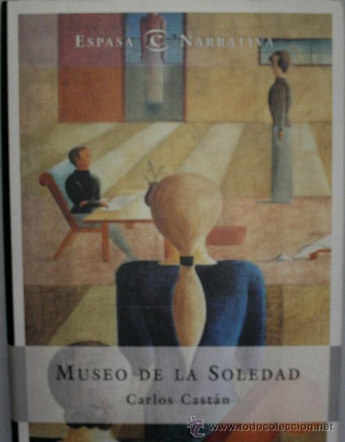 MUSEO DE LA SOLEDAD - CASTAN Carlos