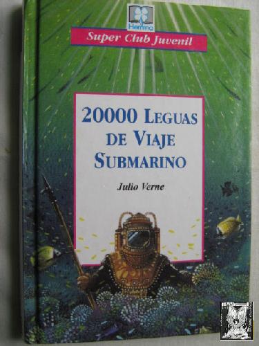 20000 LEGUAS DE VIAJE SUBMARINO - VERNE, Julio