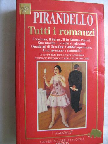 TUTTI I ROMANZI - PIRANDELLO