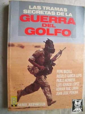 LAS TRAMAS SECRETAS DE LA GUERRA DEL GOLFO