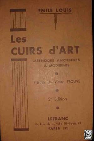 LES CUIRS D'ART, Methodes anciennes & modernes. Aut: Emile LOUIS.