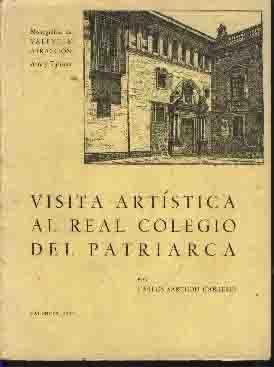 VISITA ARTISTICA AL REAL COLEGIO DEL PATRIARCA