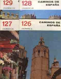 RUTA 126, 127, 128, y 129 CAMINOS DE ESPAÑA. VALENCIA (I), (II), (III), (IV)