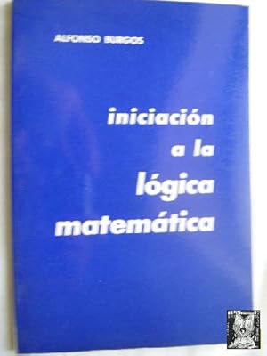 INICIACIÓN A LA LÓGICA MATEMÁTICA