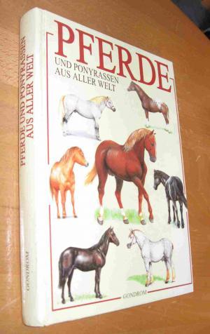 Pferde und Ponyrassen aus aller Welt