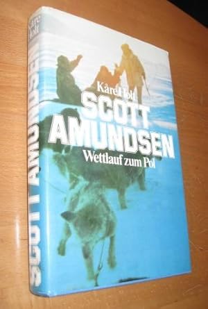Scott Amundsen: Wettlauf zum Pol