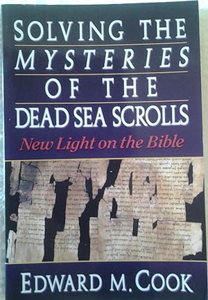 Solving the Mysteries of the Dead Sea Scrolls
