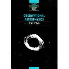 Observational Astrophysics (Graduate Series in Astronomy) - White R. E.