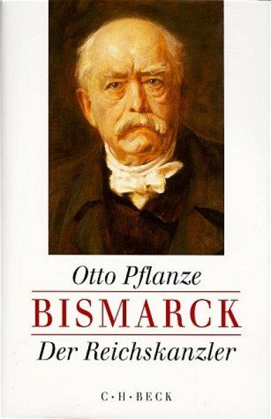 Bismarck, 2 Bde., Ln, Bd.2, Der Reichskanzler