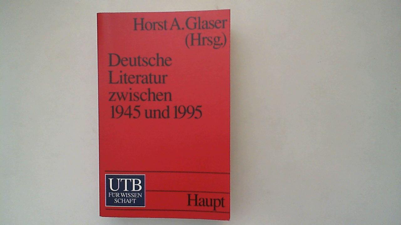 Deutsche Literatur zwischen 1945 und 1995. Eine Sozialgeschichte.