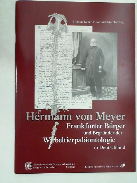 Hermann von Meyer - Keller, Thomas und Gerhard Storch