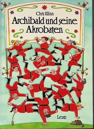 Archibald und seine Akrobaten / geschrieben u. gezeichnet von Chris Winn