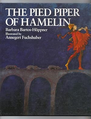 The Pied Piper of Hamelin = Der Rattenfänger von Hameln