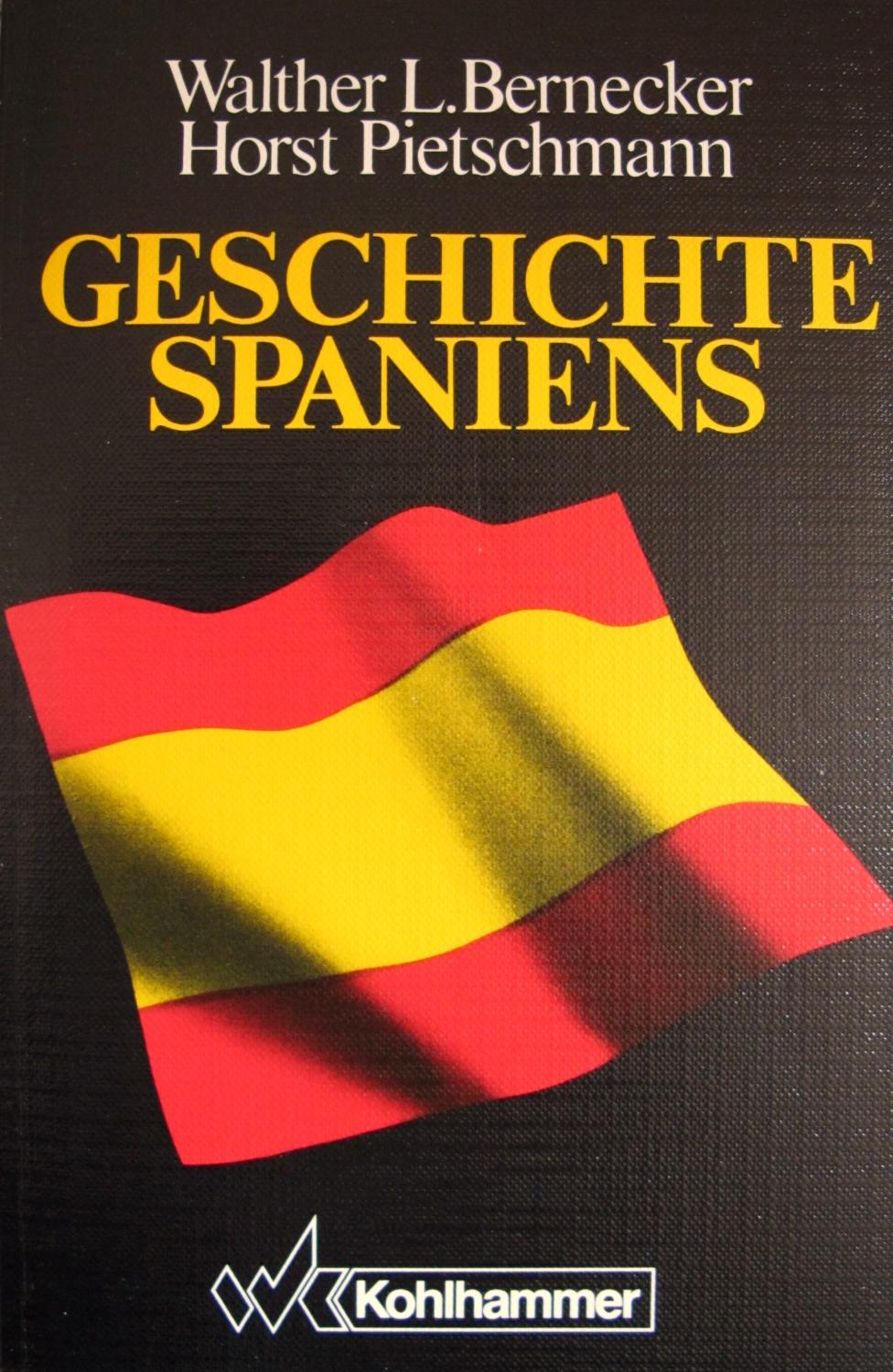 Geschichte Spaniens: Von der frühen Neuzeit bis zur Gegenwart