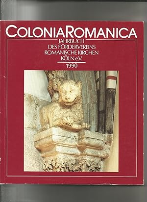 Colonia Romanica: Jahrbuch Des Fördervereins Für Romanische Kirchen Köln E.v. 1990