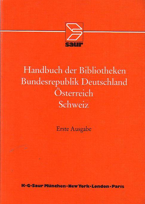 HANDBUCH DER BIBLIOTHEKEN BUNDESREPUBLIK DEUTSCHLAND, ÖSTERREICH, SCHWEIZ.