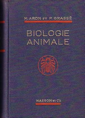 Precis de Biologie Animale. A l'usage des candidats au certificat d'etudes physiques, chimiques e...