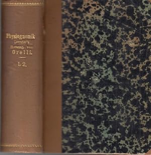 Die Physiognomik Lavaters im Auszuge. Herausgegeben und mit Vorwort von Johann Kaspar Orelli. In ...