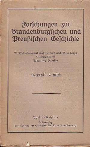 Forschungen zur Brandenburgischen und Preußischen Geschichte. 48. Band - 2. Hälfte. Aufsätze: Eri...