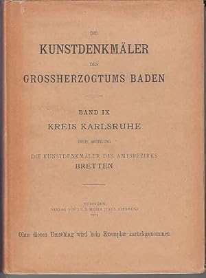 Die Kunstdenkmäler des Amtsbezirks Bretten (Kreis Karlsruhe). (=Die Kunstdenkmäler des Grossherzo...