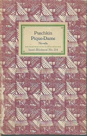Insel-Bändchen Nr. 314: Pique-Dame. Aus dem Russischen übertragen von Rudolf Kassner. Mit Nachwort.