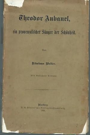 Theodor Aubanel, ein provenzalischer Sänger der Schönheit.