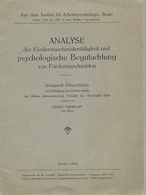 Analyse der Fördermaschinistentätigkeit und psychologische Begutachtung von Fördermaschinisten. D...