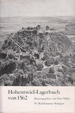 Das Hohentwiel-Lagerbuch von 1562 und weitere Quellen über die Grundherrschaft und das Dorf Singe...