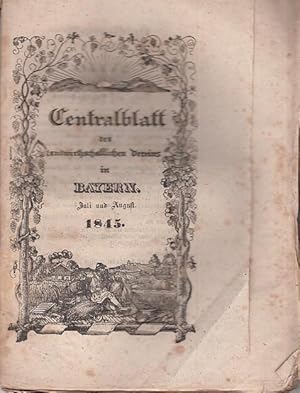 Centralblatt des landwirthschaftlichen Vereins in Bayern. Jahrgang XXXV (35). Juli und August 1845.