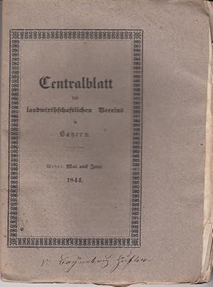 Centralblatt des landwirthschaftlichen Vereins in Bayern. Jahrgang XXXIV (34). Monat: Mai und Jun...