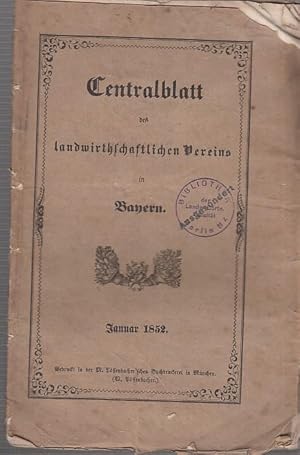 Centralblatt des landwirthschaftlichen Vereins in Bayern. Nro. I, Januar 1852.