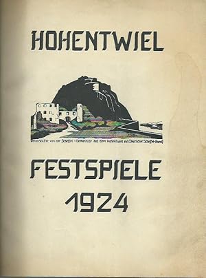 Hohentwiel Festspiele 1924. Veranstaltet von der Scheffel-Gemeinde auf dem Hohentwiel (Deutscher ...