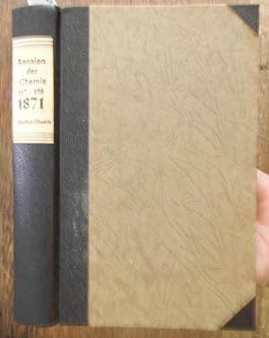 [ Justus Liebig's ] Annalen der Chemie und Pharmacie 1871, Band CLVII - CLVIII ( 157 -158, Neue R...