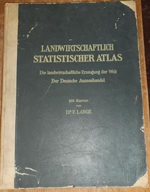 Landwirtschaftlich - Statistischer Atlas - Die landwirtschaftliche Erzeugung der Welt unrer beson...