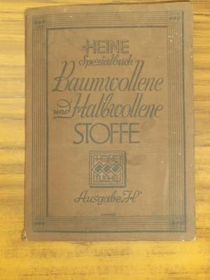 Heine Spezialbuch Baumwollenen und Halbwollene Stoffe Ausgabe H 1927 / 1928